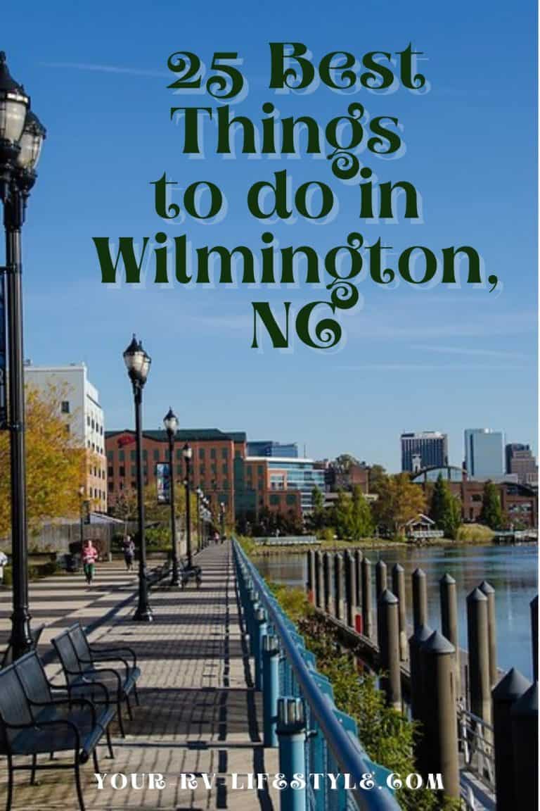25 Best Things to do in Wilmington, NC Your RV Lifestyle