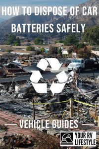 How to Dispose of Car Batteries Safely - Your RV Lifestyle